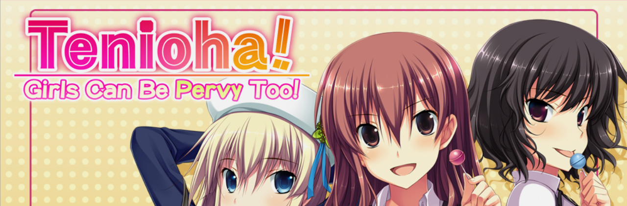 Tenioha! Girls Can Be Pervy Too!