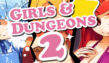 Girls & Dungeons 2