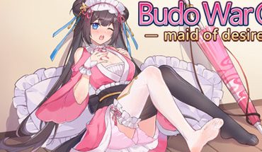 Budo War Girl: maid of desire