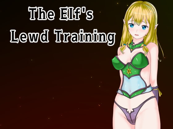 The Elf’s Lewd Training