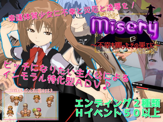 Misery ~What Follows Wishing for Misfortune~