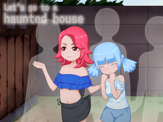 Let’s go to a Haunted House