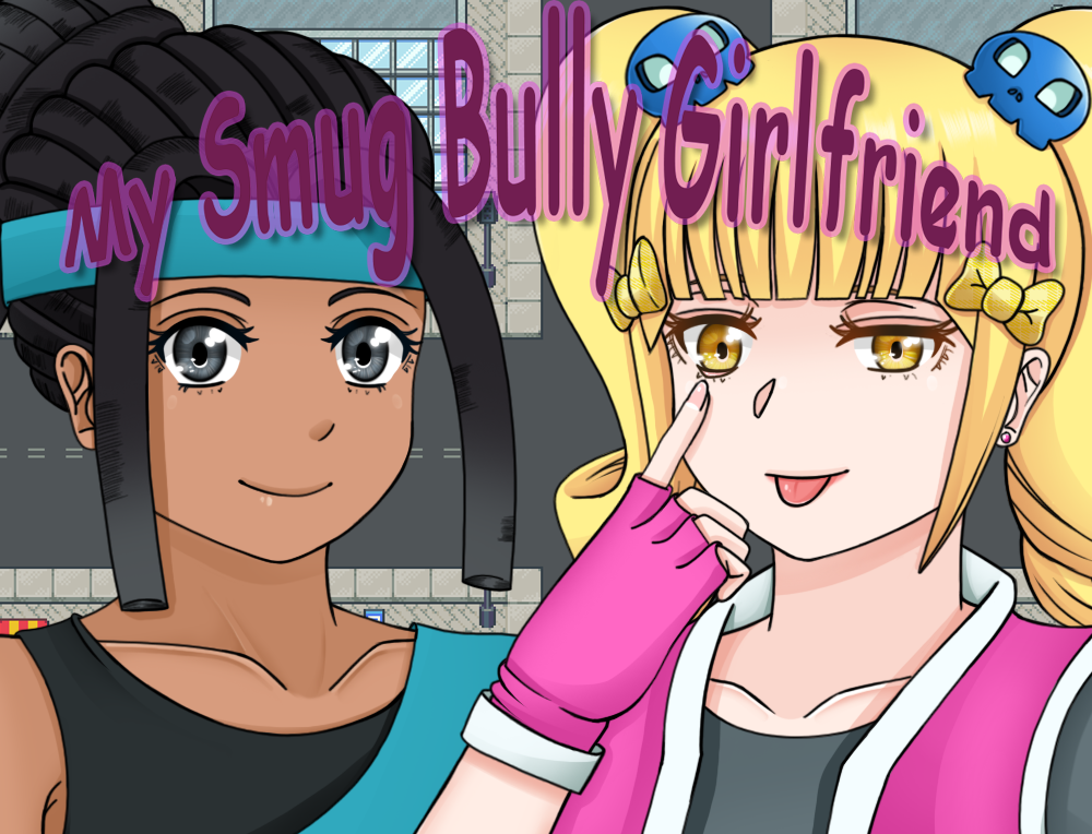 My Smug Bully Girlfriend