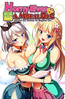 Hentai Elf Shimai to Majime Orc (変態エルフ姉妹と真面目オーク)