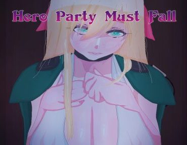 Hero Party Must Fall (v0.4)