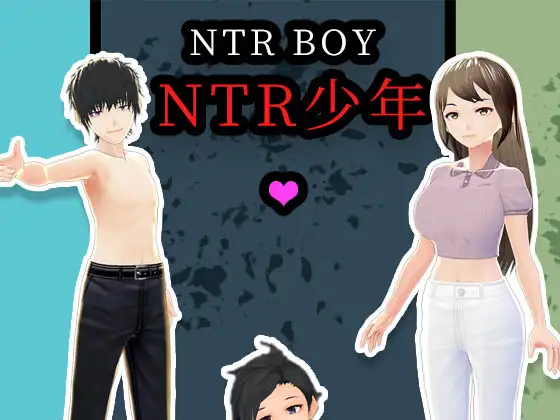 NTR BOY (NTR少年)