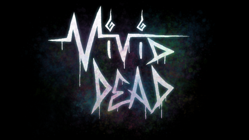 Vivid Dead (v0.4.0)
