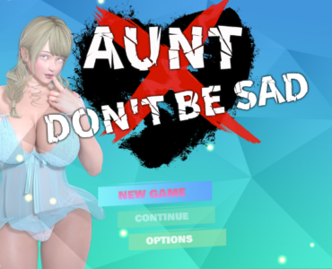 Aunt Don't Be Sad