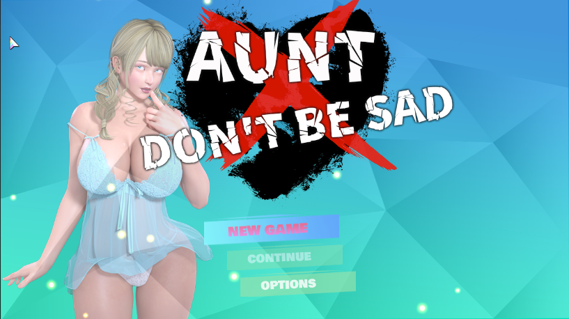 Aunt Don’t Be Sad