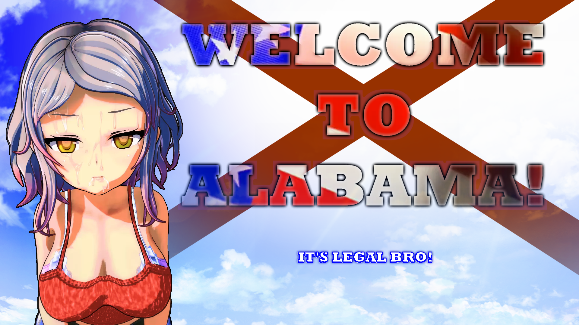 $$$ Welcome to Alabama! It’s Legal Bro! $$$ (v0.2.4)