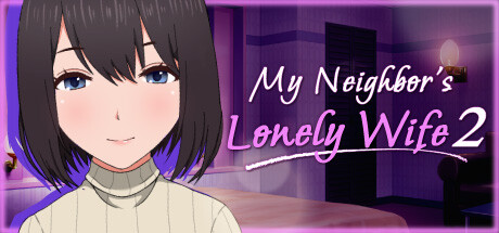 My Neighbor’s Lonely Wife 2