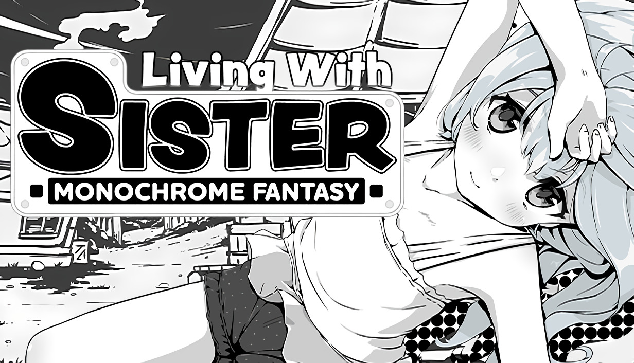 Download Free Hentai Game Porn Games Living With Sister: Monochrome Fantasy  (DLC Added)