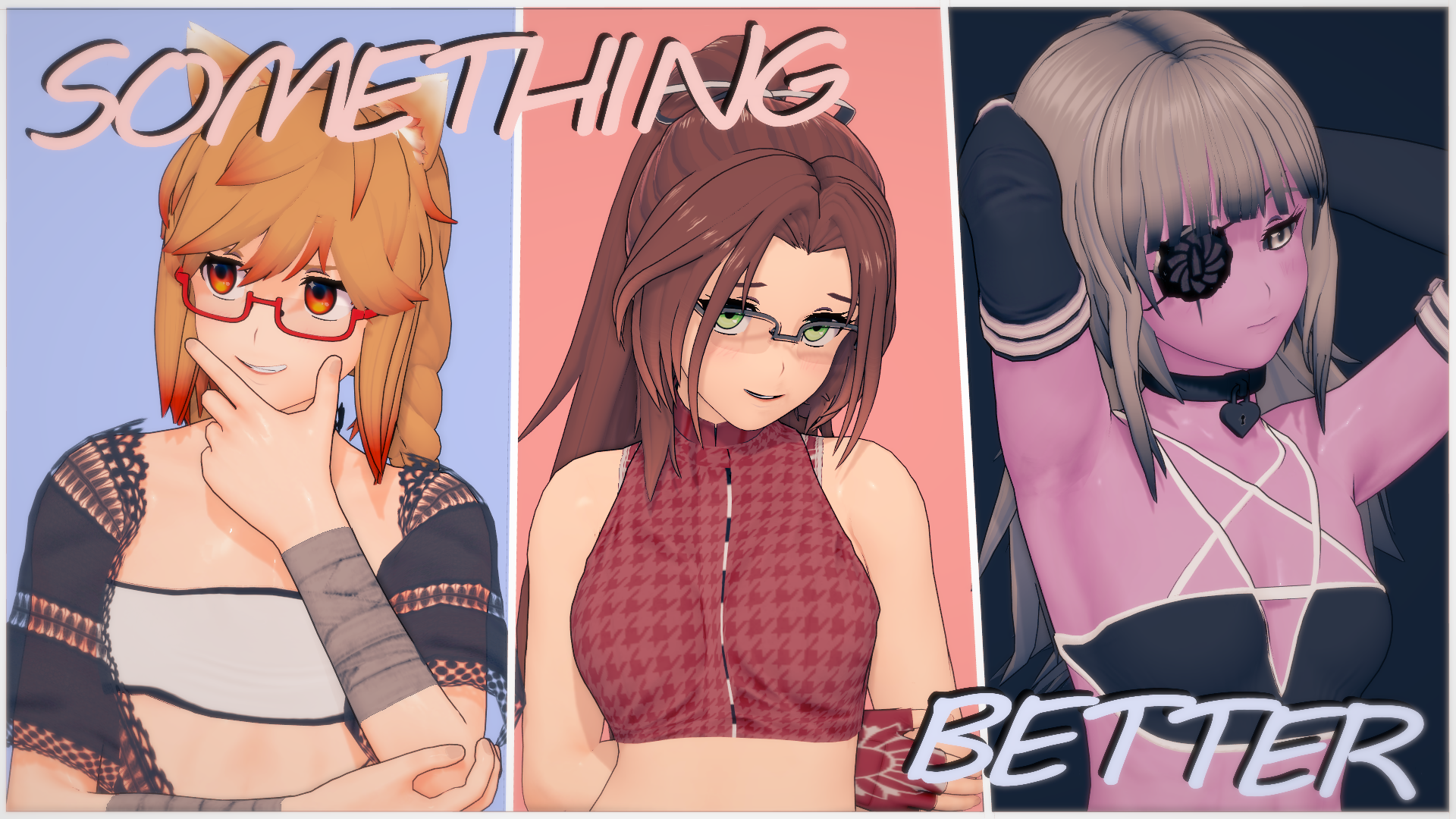 Something Better (v0.2.1)