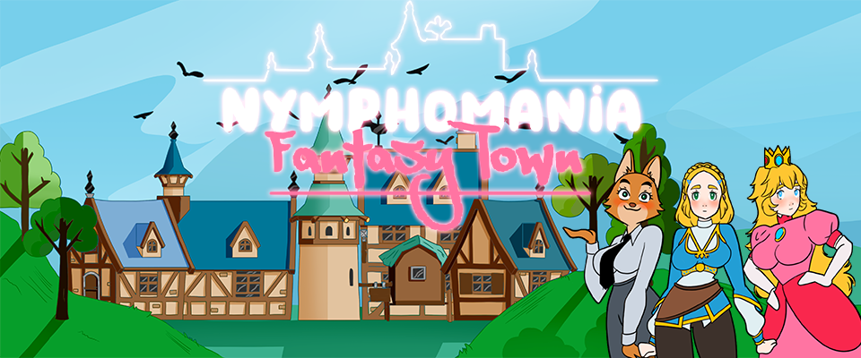 Nymphomania : Fantasy Town (v0.5B Beta)