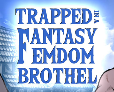 Trapped in a Fantasy Femdom Brothel (v0.02.04)
