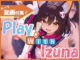 Play! With Izuna