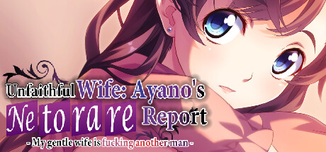 Unfaithful Wife: Ayano’s \”Netorare Report\” – My gentle wife is fucking another man –