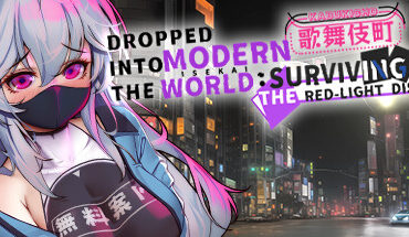 Dropped into the Modern World: Surviving the Red-Light District