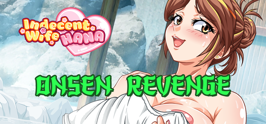 Indecent Wife Hana: Onsen Revenge [v0.2.0 Patreon]