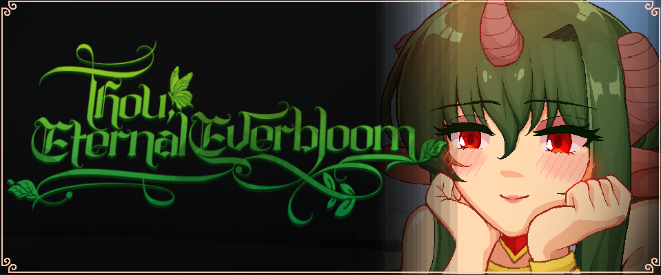 Thou, Eternal Everbloom (Beta v0.3.2.3)