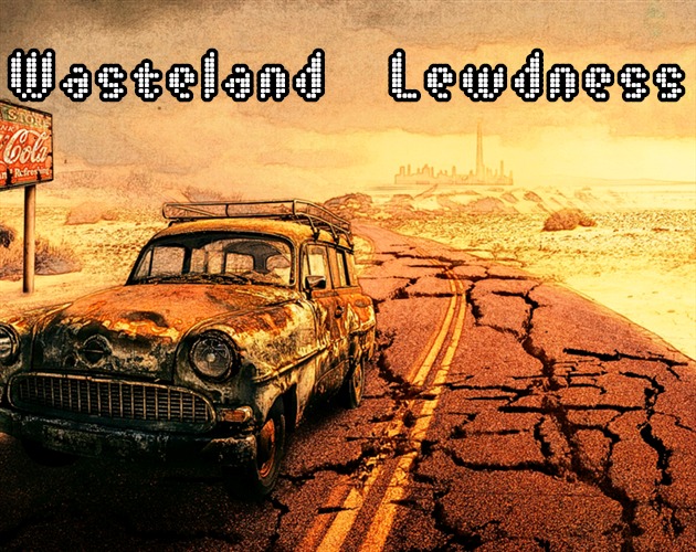 Wasteland Lewdness