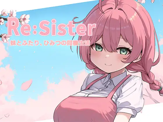 Re:Sister ~Two Siblings, One Secret Life~ [RJ01435937]