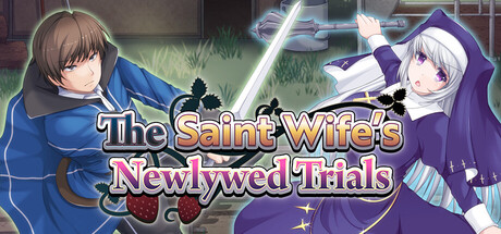 The Saint Wife’s Newlywed Trials
