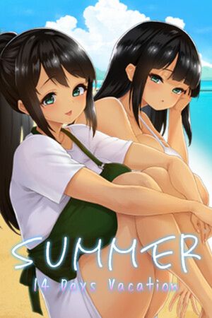 SUMMER -14 Days Vacation- [SUMMER ~夏の14日~]