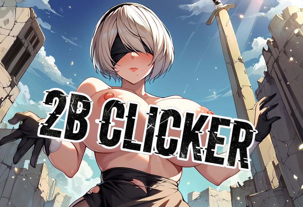 2B Clicker: System Overload [v1.0]