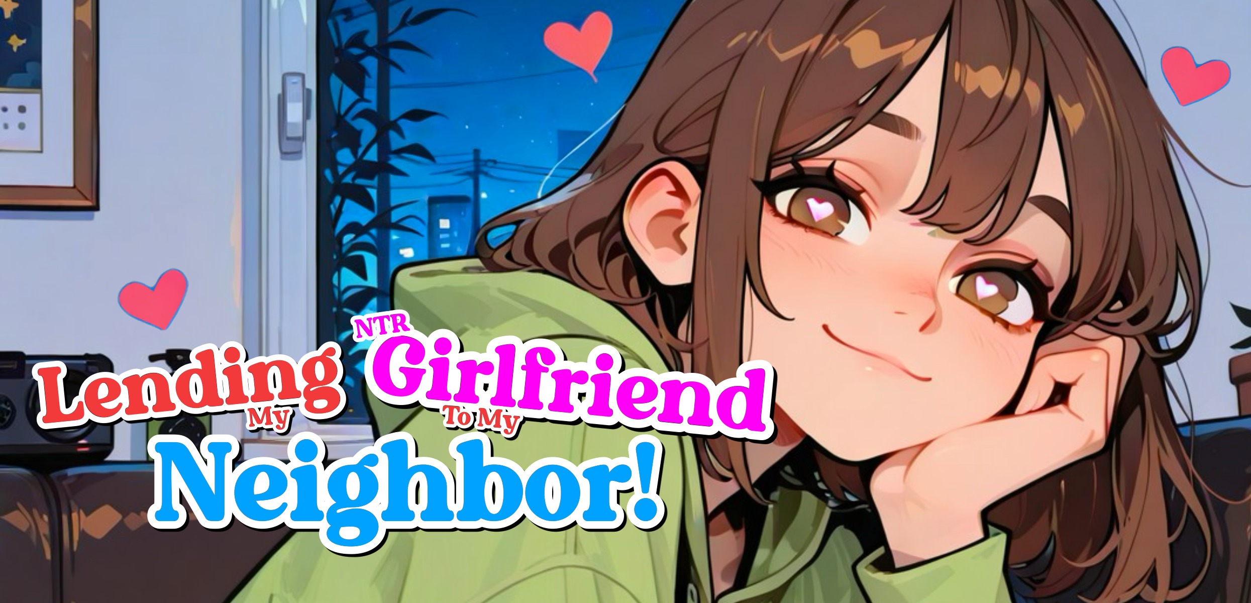 Lending My NTR Girlfriend To My Neighbor! [v0.1.1]