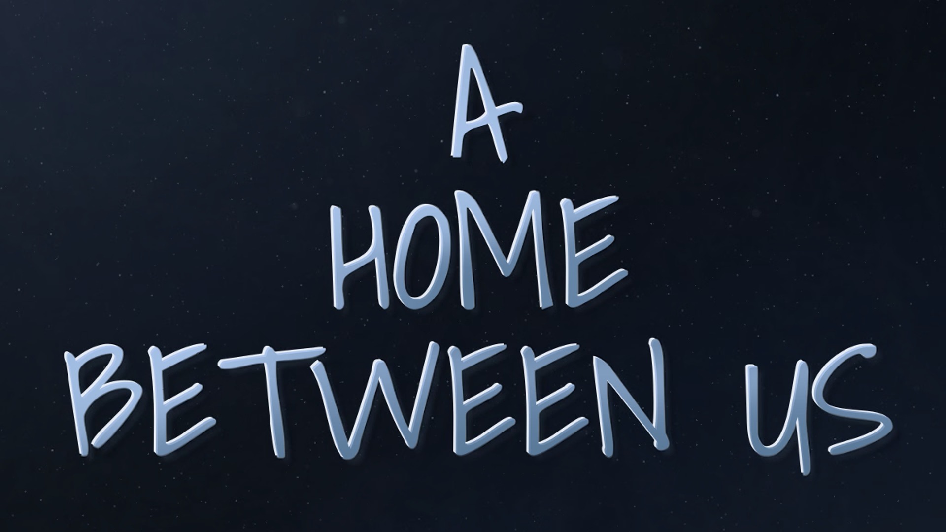 A Home Between Us [v0.3.1]