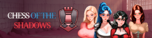 Chess of the Shadows